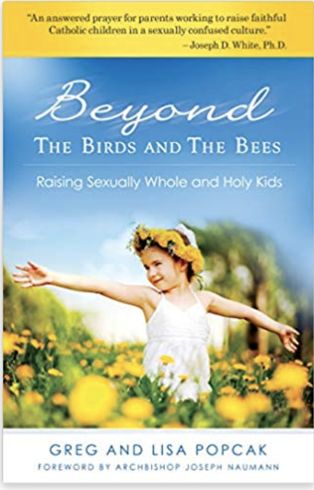 Beyond the Birds and the Bees: Raising Sexually Whole and Holy Kids