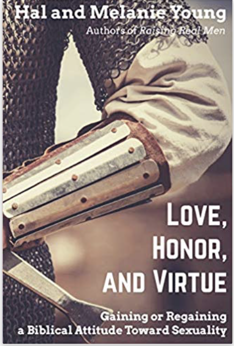 Love, Honor, and Virtue: Gaining or Regaining a Biblical Attitude Toward Sexuality